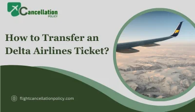 How to Transfer an Delta Airlines Ticket?